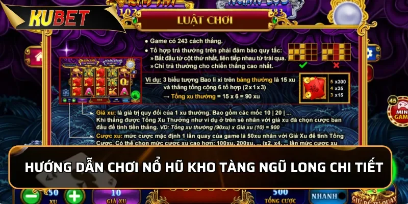Hướng dẫn chơi nổ hũ Kho Tàng Ngũ Long chi tiết